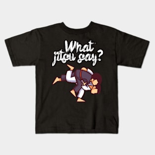 What jitsu say Kids T-Shirt